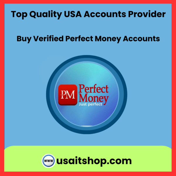 Buy Verified Perfect Money Accounts