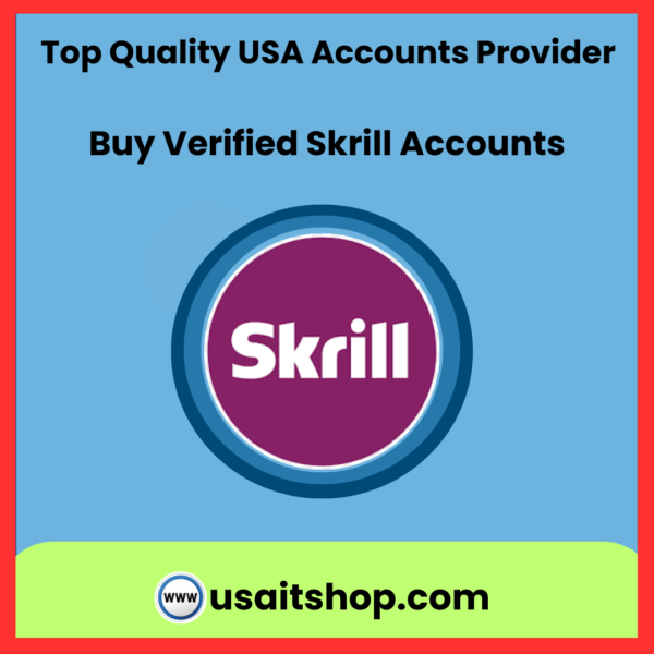 Buy Verified Skrill Accounts