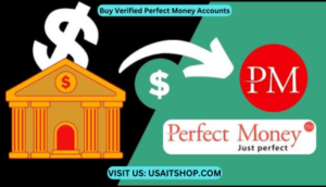 Buy Verified Perfect Money Accounts