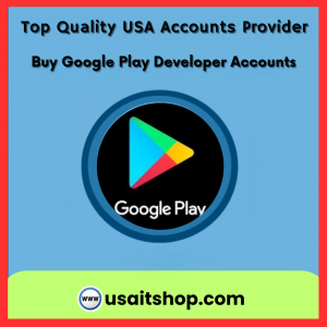 Buy Google Play Developer Accounts
